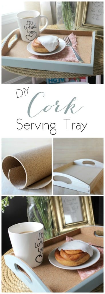 Love this simple DIY Cork Serving Tray. Perfect gift for Mother's Day :)