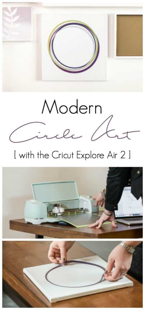 How to Create DIY Home Decor and Modern Art with the Cricut Explore Air 2