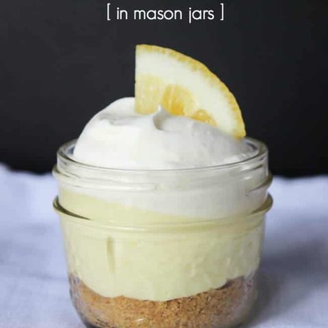 The perfect lemon cheesecake! Prepared in a mini mason jar for perfect individual portions. Great dessert for Spring and Summer!