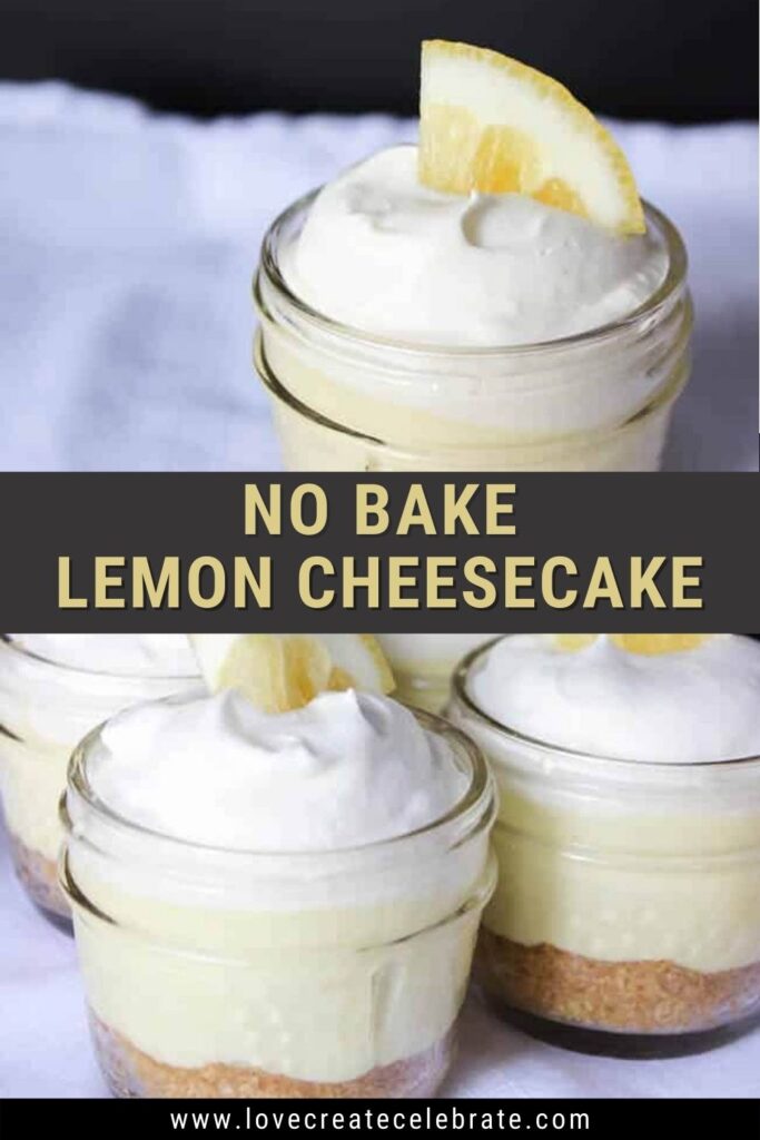 image collage of no bake lemon cheesecake in mason jars with text overlay