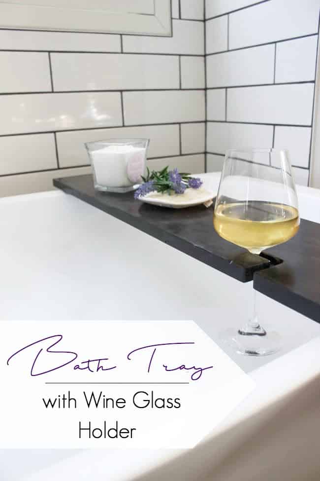 Build your own DIY Bath Table with this simple tutorial! Bath trays are the perfect bathroom accessories to add character and style! Love that this bathtub tray has a wine glass holder too!