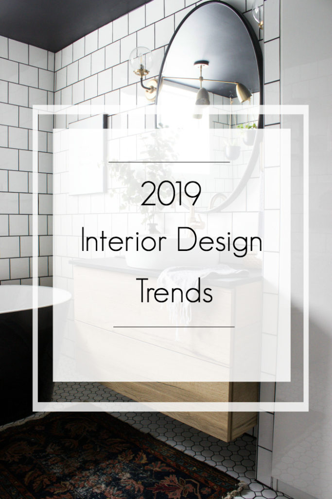 A list of some 2019 Interior design trends that continue to rise! #interiordesign #moderndesign #homedesign