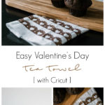 Easy Modern Valentine's Day Decor! Add a little love to your home with this easy DIY tea towel using the Cricut and iron-on vinyl or HTV. Love this subtle design and the modern take on Valentine's Day decor. #ValentinesDay #moderndecor #modernvalentinesday #diy #irononvinyl #cricutmade #cricutmarthastewart #cricut