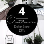 collage of modern Dollar Store DIY projects with text overlay reading "4 outdoor dollar store DIYs"