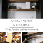 Collage of creating the DIY floating shelves with text overlay reading "DIY IKEA floating shelves hack"