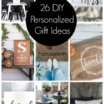 Collage of 26 DIY Personalized Gift Ideas
