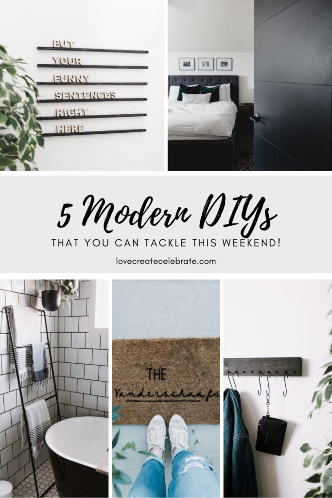 Modern Home Decor collage with text reading, 5 Modern DIYs Projects that you can tackle this weekend