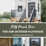 photos of modern playhouse door with text reading DIY front door for our outdoor playhouse