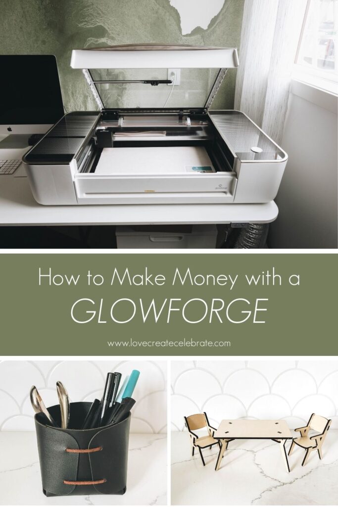 Collage of the glowforge and projects with the caption, how to make money with the glowforge