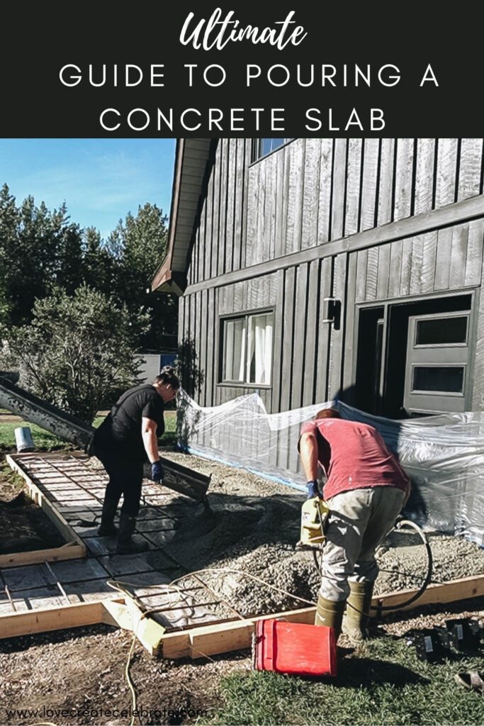 pouring fresh concrete into forms over rebar with text reading Ultimate Guide to Pouring Concrete Slab