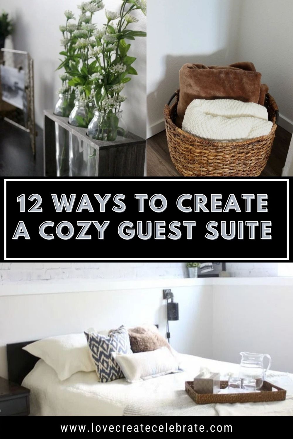 Image collage of guest bedroom items with text overlay "12 ways to create a cozy guest suite"