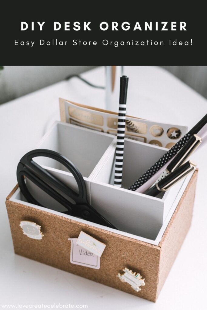 DIY Desk Organizer with text overlay "DIY Desk organizer, easy dollar store organization idea!"